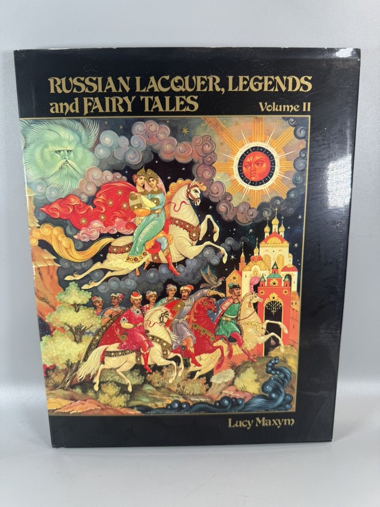 Russian Lacquer Legends Fairy Tales Vol II 1986 Lucy Maxym HC Art Book