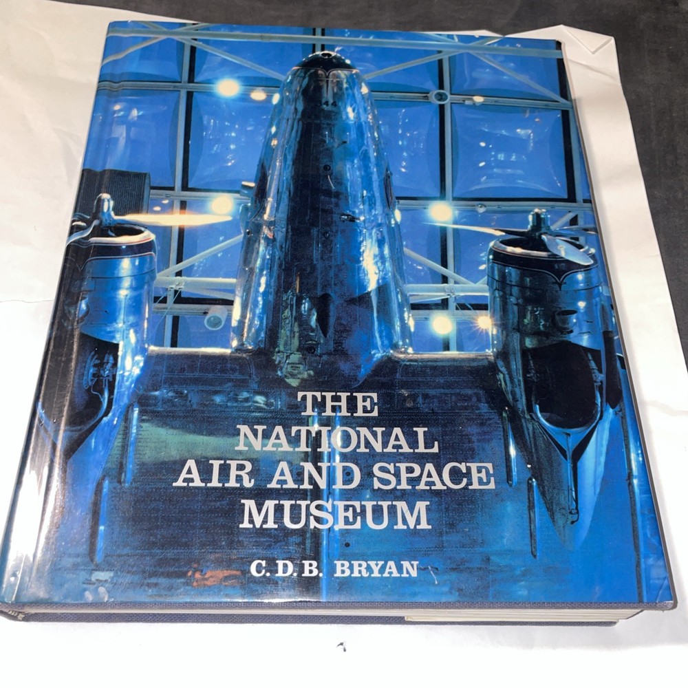 The National Air and Space Museum | by C.D.B. Bryan | HC/DJ | Perfect condition!