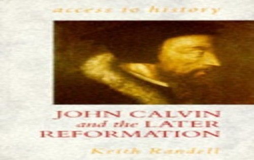 Access To History: John Calvin and the Later Refo... by Randell, Keith PaperbackFREE US DELIVERY | ISBN: 0340529407 | Quality Books