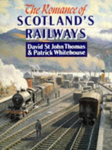 The Romance of Scotland's Railways by Patrick Whitehouse Hardback Book The FastFREE US DELIVERY | ISBN: 0946537895 | Quality Books