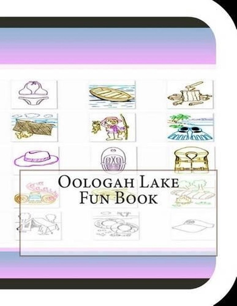 Oologah Lake Fun Book: A Fun and Educational Book About Oologah Lake by Jobe Leo