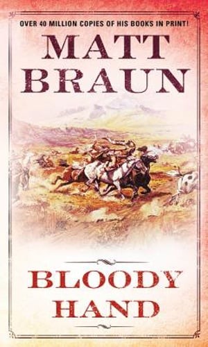 Bloody Hand by Matt Braun: Used