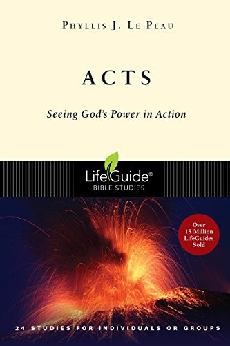 Acts: Seeing God's Power in Action ..., Le Peau, Phylli