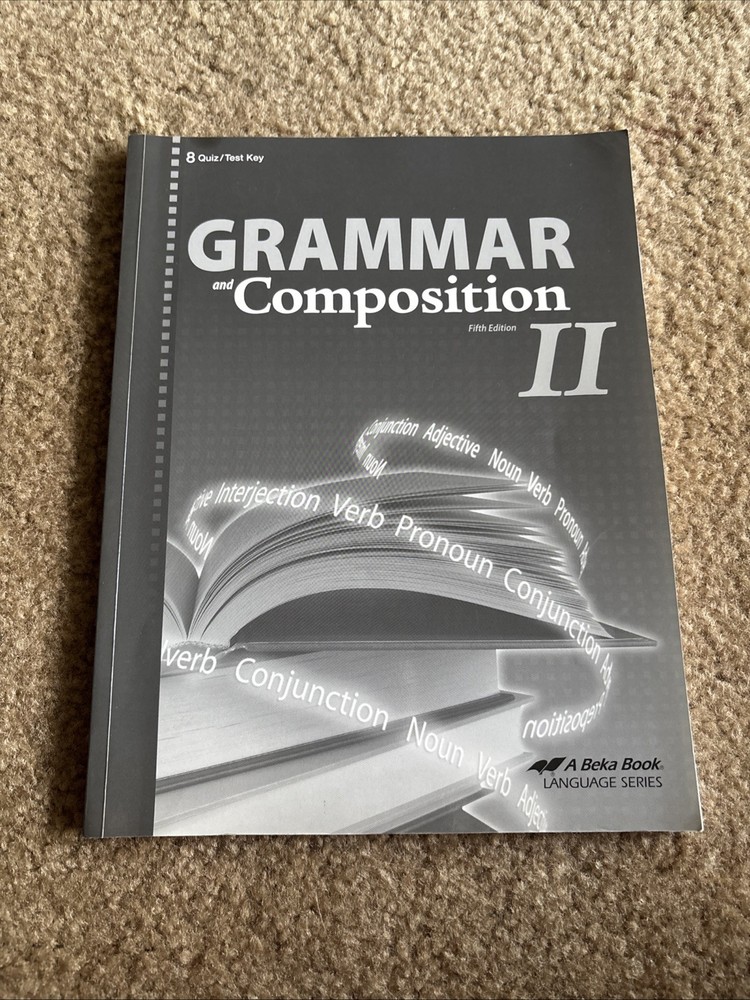 A Beka Grade 8 Grammar And Composition 2 Teacher Key Fifth Edition