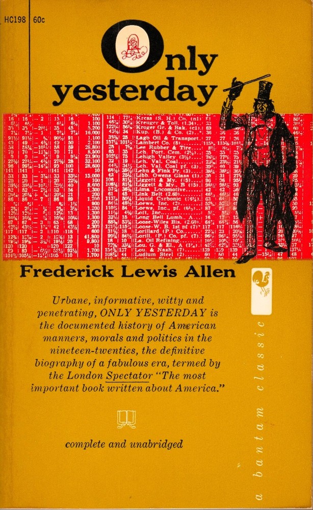 Only Yesterday; by Frederick Lewis Allen (1959, PB) A Bantam Classic