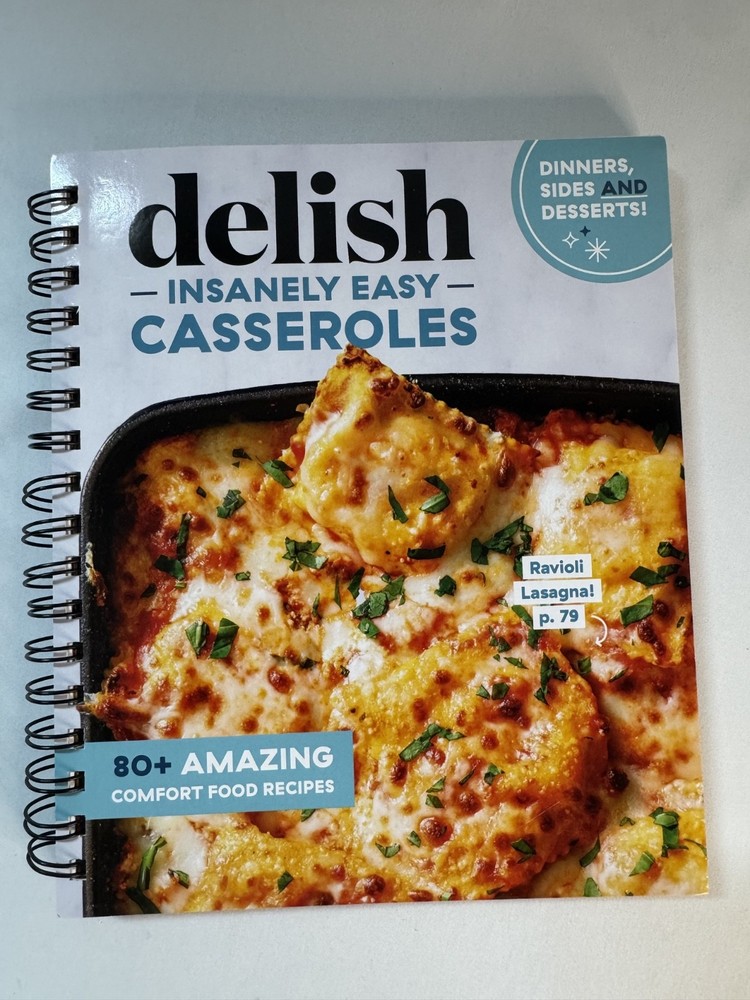 Delish Insanely Easy Casseroles - 80+ Amazing Comfort Food Recipes