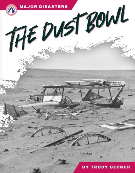 Dust Bowl, Hardcover by Becker, Trudy, Brand New, Free shipping in the US
