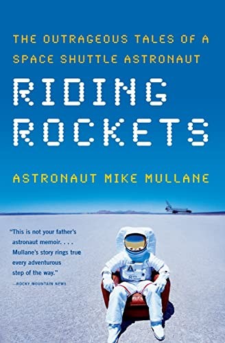 Riding Rockets: The Outrageous Tales ..., Mullane, Mike