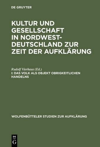 Rudolf Vierhaus Das Volk als Objekt obrigkeitlichen Handelns (Hardback)
