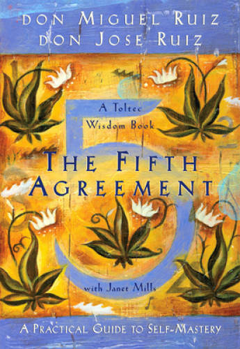 The Fifth Agreement: A Practical Guide to Self-Mastery (Toltec Wisdom) - GOOD