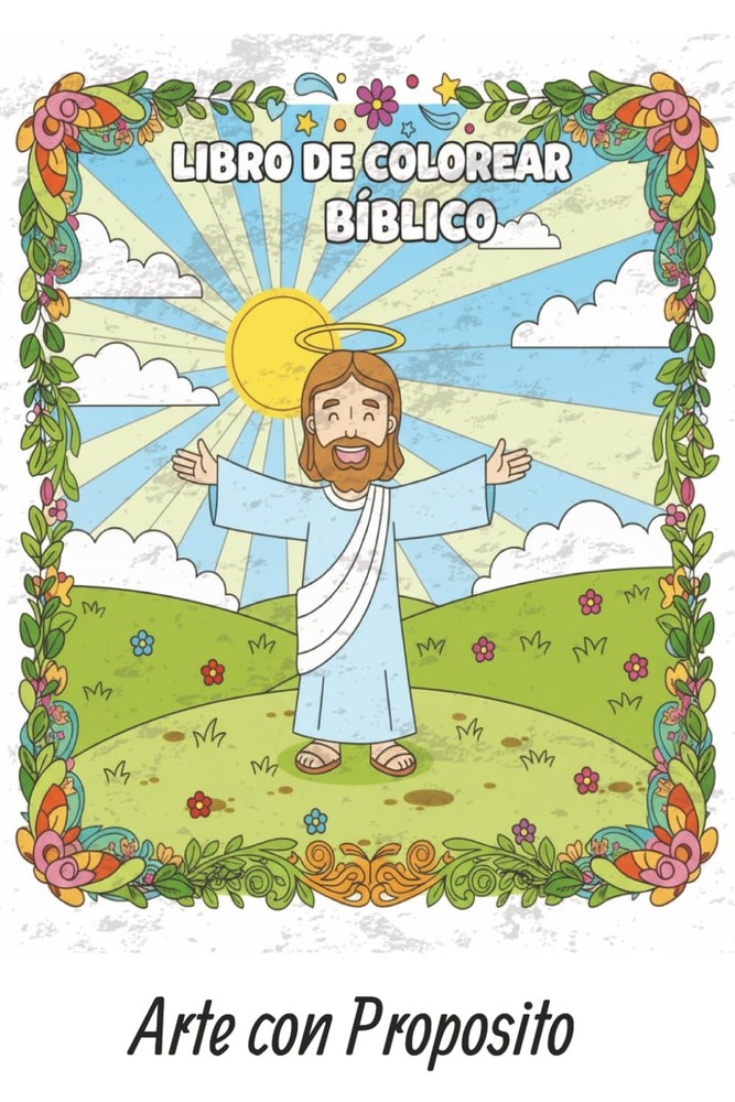 Libro de Colorear Biblico: Arte Con Proposito (Spanish Edition)