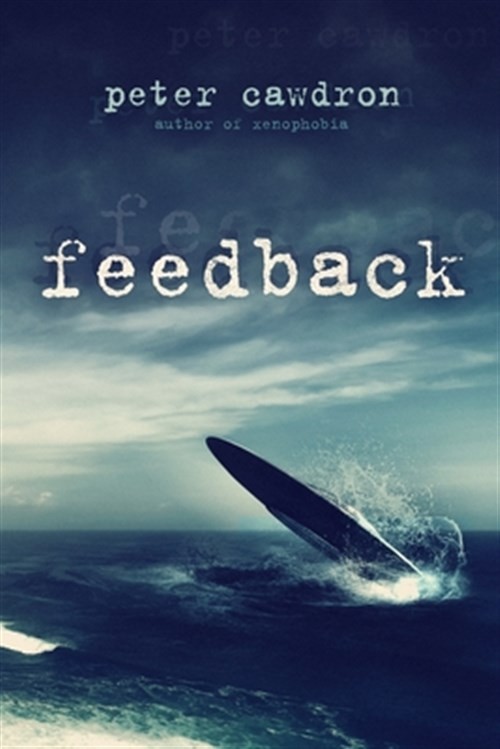 Feedback, Paperback by Cawdron, Peter Ronald, Like New Used, Free shipping in...