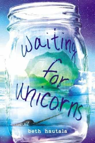 Waiting for Unicorns - Hardcover, by Hautala Beth - Acceptable a