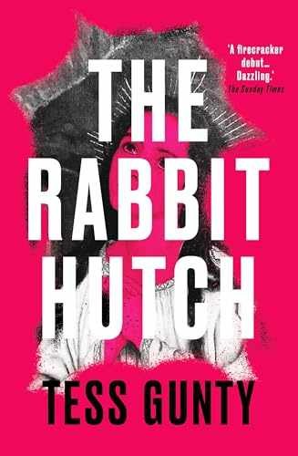 THE RABBIT HUTCH - Paperback, by Tess Gunty - Very Good