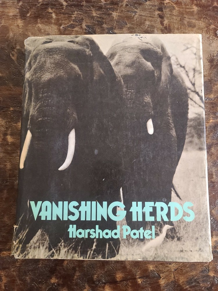 Vanishing Herds By Harshad Patel 1973 First Edition