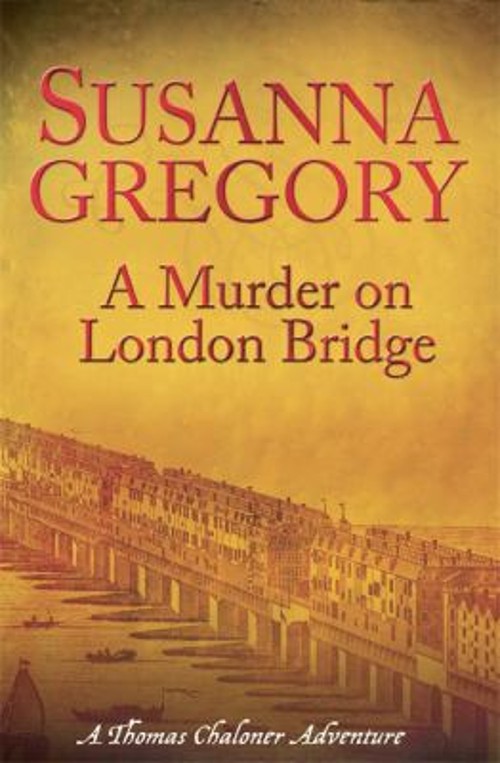 A Murder on London Bridge Hardcover Susanna GregoryFree US Delivery | ISBN:1847442528