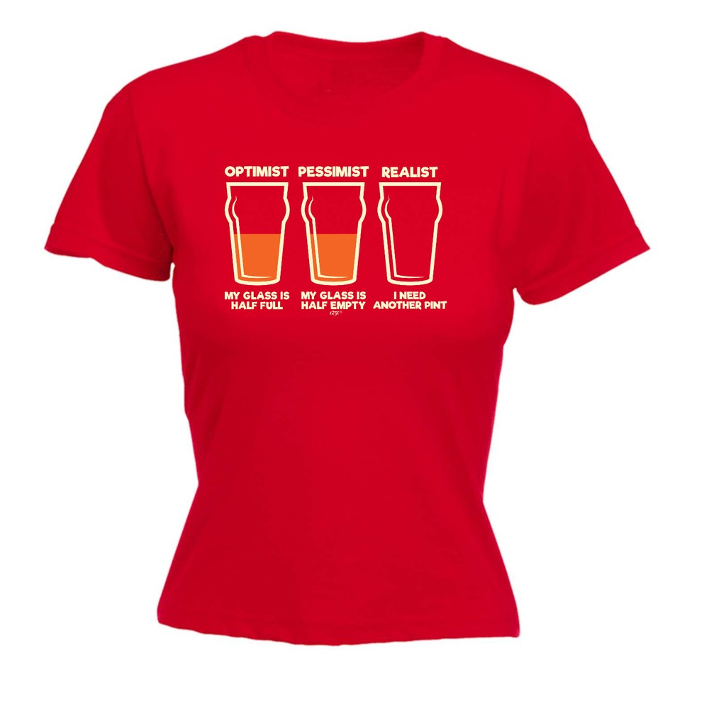 Optimist Pessimist Realist Beer - Womens T Shirt Funny T-Shirt Gift Novelty