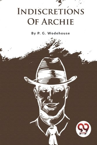 P.G. Wodehouse Indiscretions of Archie (Paperback)Another great item from Rarewaves USA | Free delivery!
