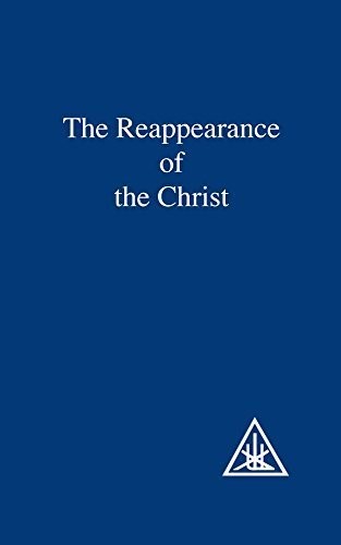 The Reappearance of the Christ by Alice A. Bailey (1960-12-01)