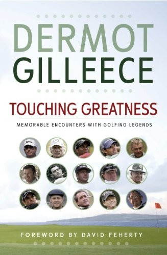 Touching Greatness: Memorable Encounters with G... by Gilleece, Dermot PaperbackFREE US DELIVERY | ISBN: 1848270356 | Quality Books