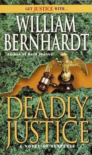 Deadly Justice (Ben Kincaid) - Paperback, by Bernhardt William - Acceptable