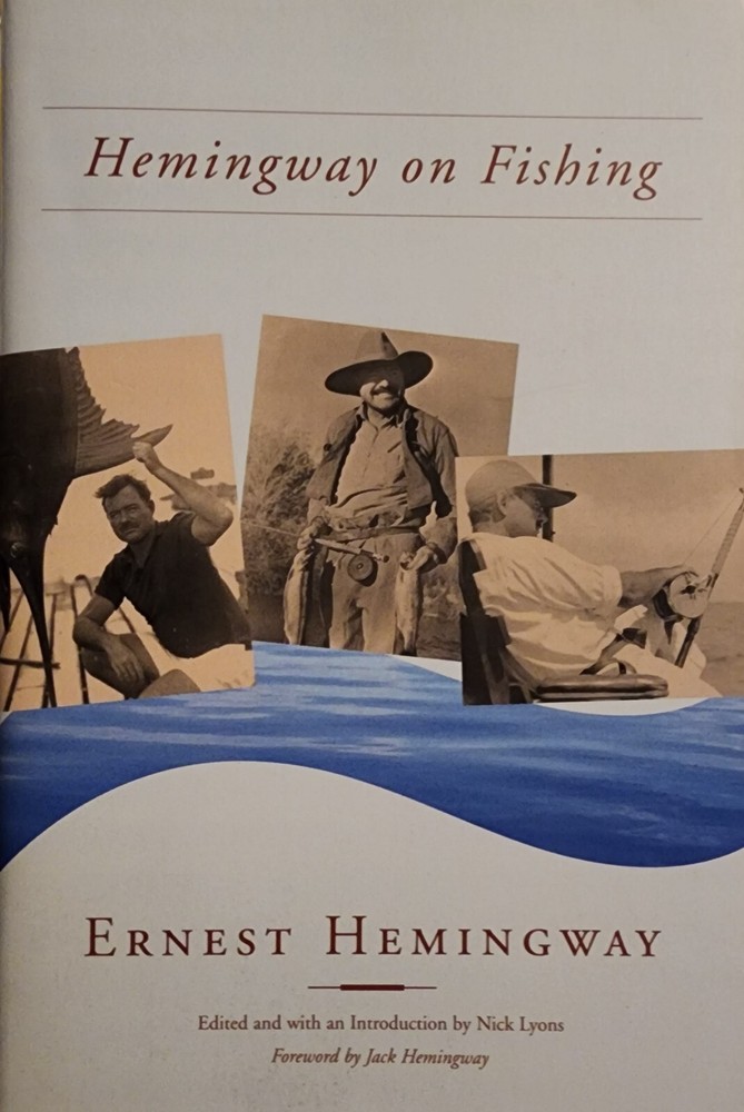 Hemingway on Fishing by Ernest Hemingway (2002, Trade Pbk)