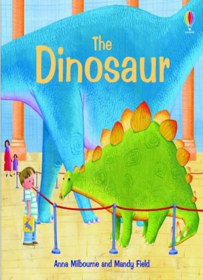 The Dinosaur By Anna Milbourne