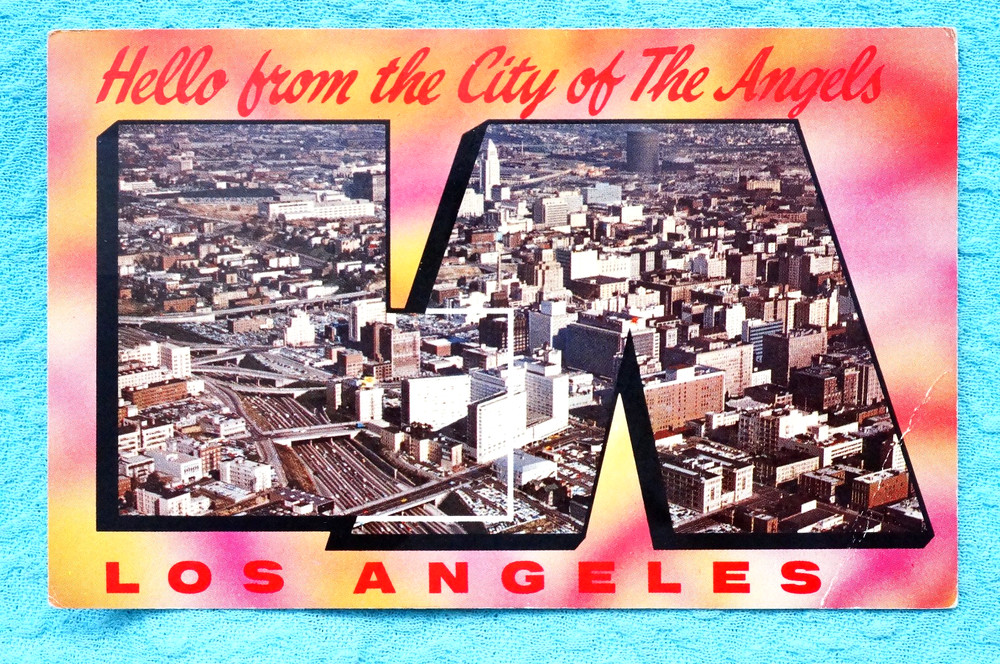Hello from the City of Angels - Los Angeles, California