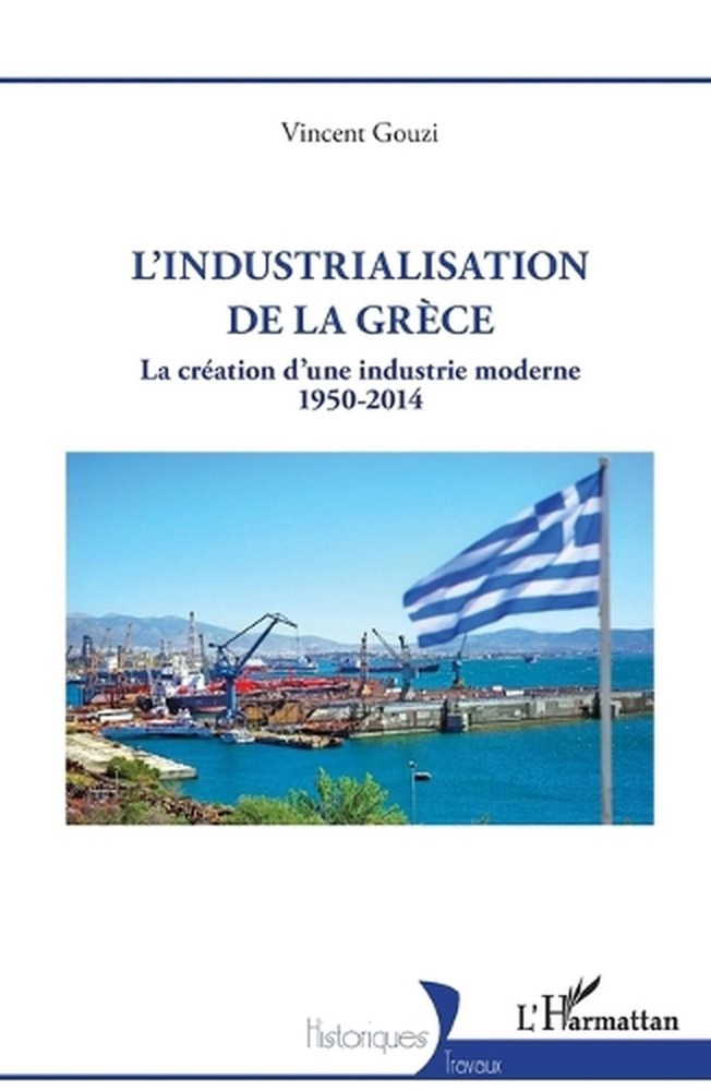 L'industrialisation de la Grce: La cr?ation d'une industrie moderne 1950 -2014 b