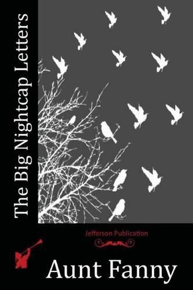The Big Nightcap Letters by Aunt Fanny (English) Paperback Book