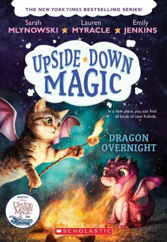 Dragon Overnight (Upside-Down Magic #4) by Lauren Myracle, Emily Jenkins and ...