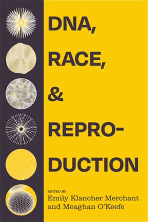 Dna, Race, and Reproduction (Paperback or Softback)