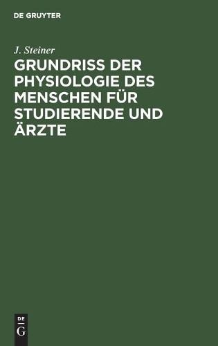 J Steiner Grundriss Der Physiologie Des Menschen Für Studierende Und  (Hardback)Another great item from Rarewaves USA | Free delivery!