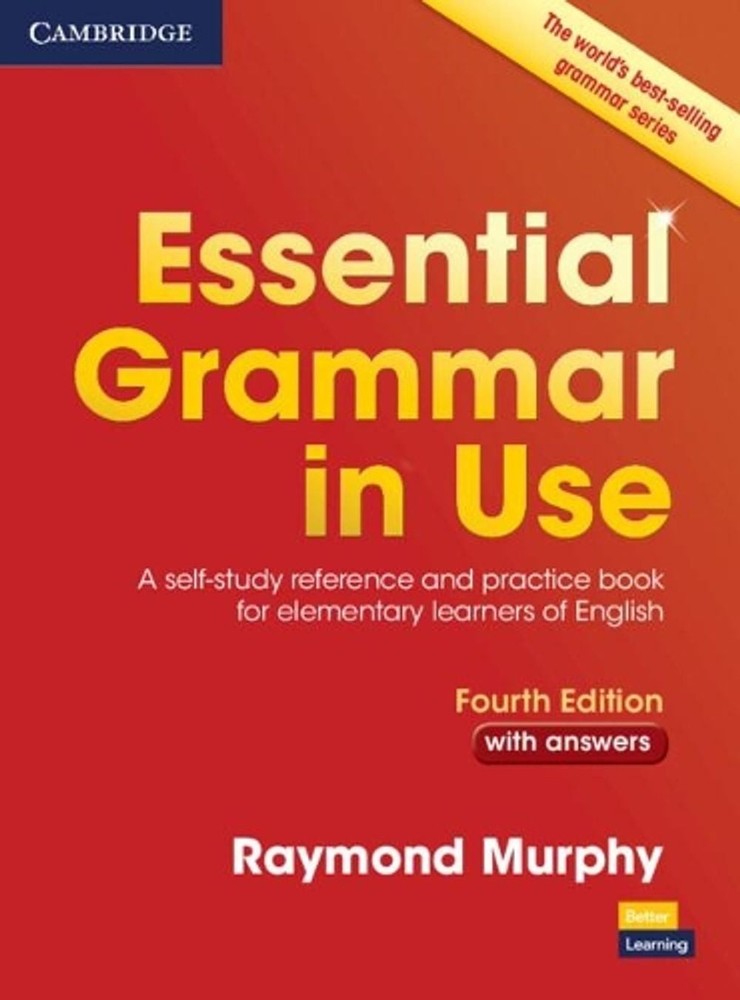 Essential Grammar in Use with Answers: A Self-Study Reference and Practice Book