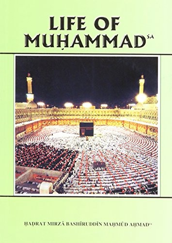 Life of Muhammad by Hadrat Mirza Bashiruddin Mahmud Ahmad Book The Fast FreeFREE US DELIVERY | ISBN: 1848800819 | Quality Books