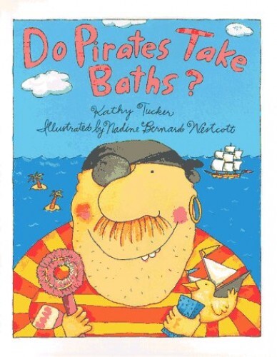 Do Pirates Take Baths?, Tucker, Kathy