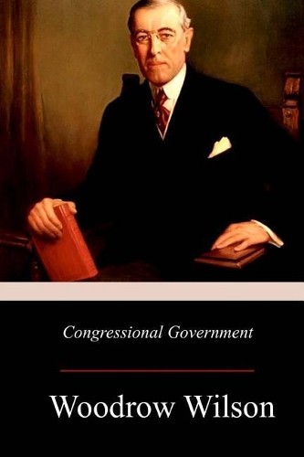 Woodrow Wilson Congressional Government (Paperback)Another great item from Rarewaves USA | Free delivery!