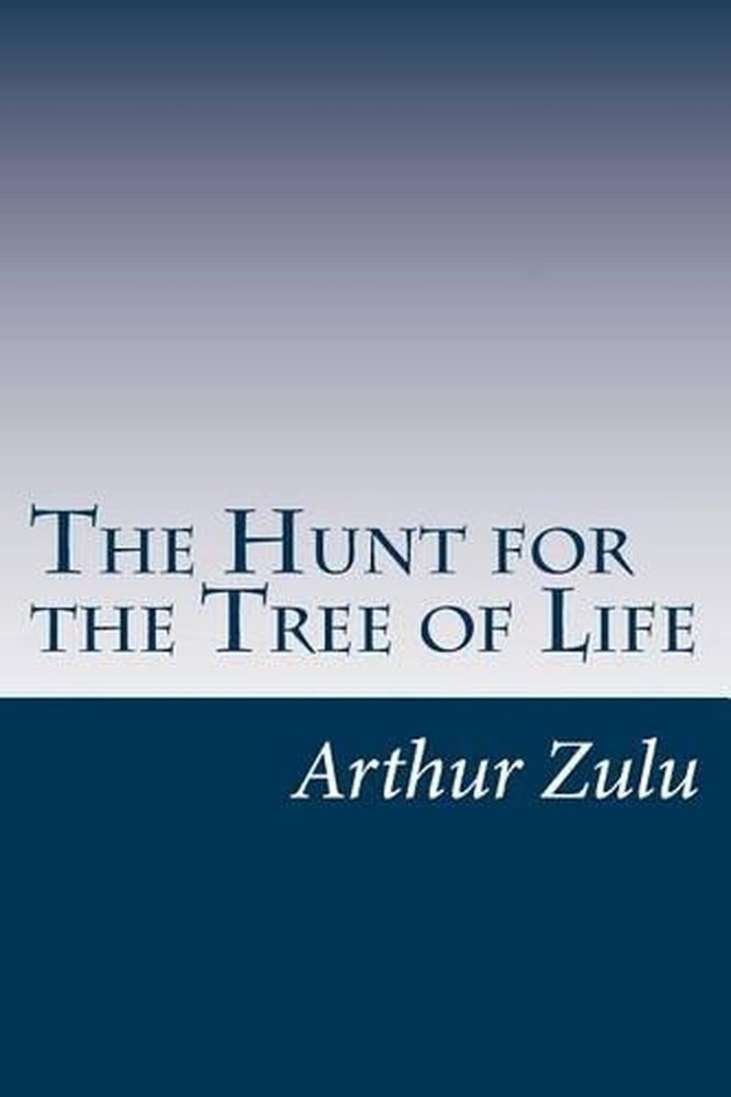 The Hunt for the Tree of Life: Book One by Arthur Zulu (English) Paperback Book