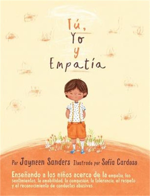 You, Me and Empathy: Teaching Children about Empathy, Feelings, Kindness, Compas