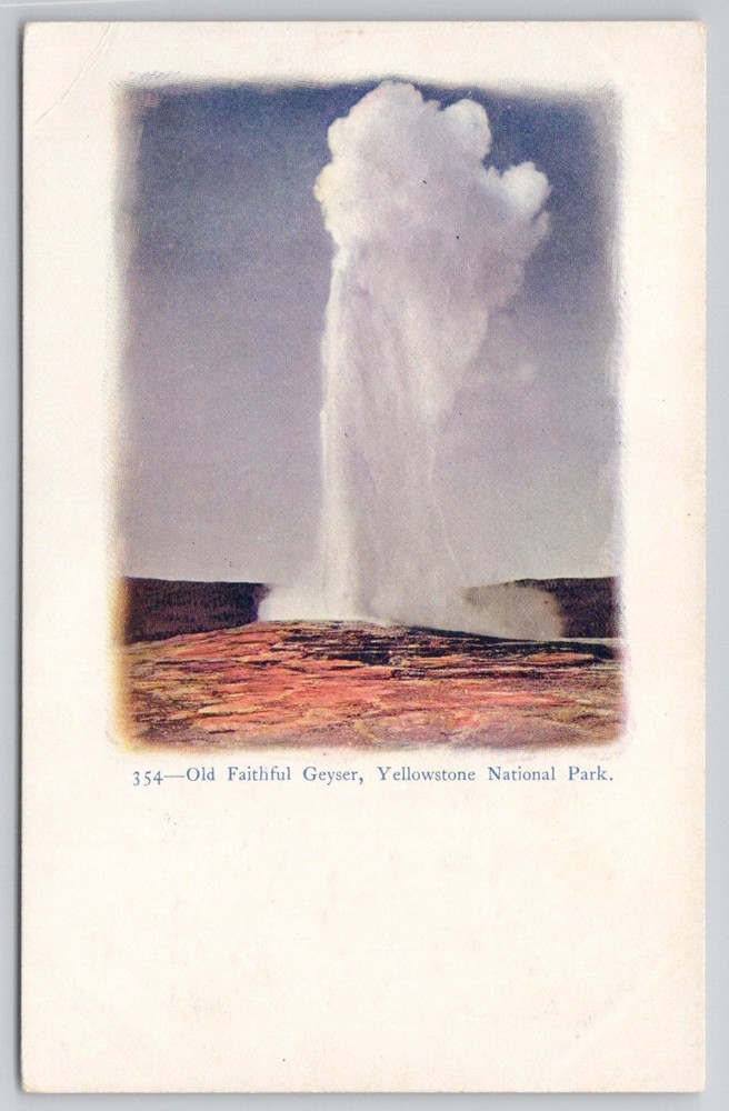 Old Faithful Geyser Yellowstone National Park Antique Undivided Back Postcard