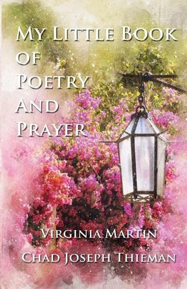 My Little Book of Poetry and Prayer by Chad Joseph Thieman (English) Paperback B