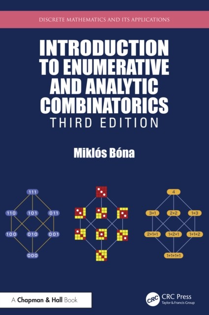 Introduction to Enumerative and Analytic Combinatorics by Miklos Bona HARDBACK