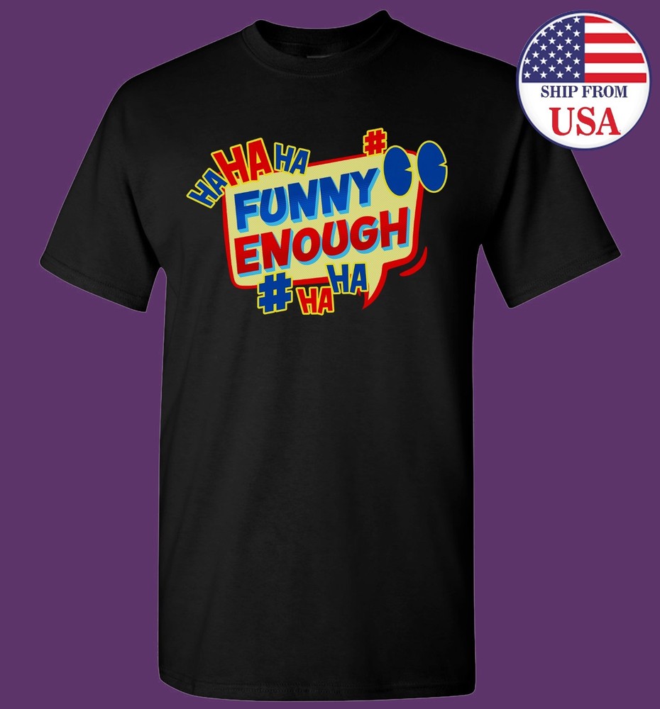 Funny Sarcastic T-Shirt Haha Funny Enough Graphic Tee Pop Art Humor Top