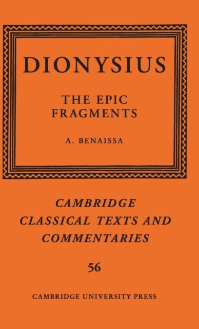 Dionysius The Epic Fragments Volume 56 by Amin Benaissa HARDBACK 9781107178977