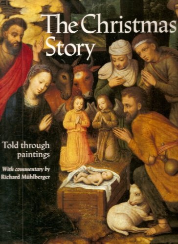 The Christmas Story by Richard Muhlberger - Classic Holiday Tale