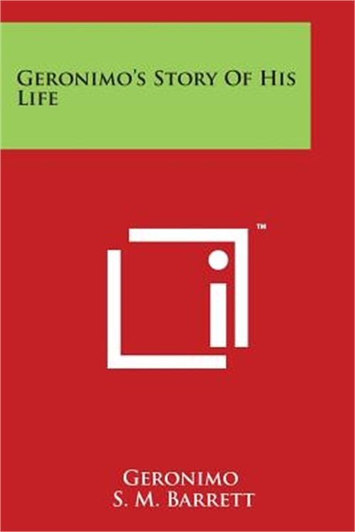 Geronimo's Story of His Life (Paperback or Softback)