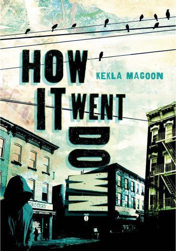 How It Went Down by Kekla Magoon (2015, Trade Paperback)