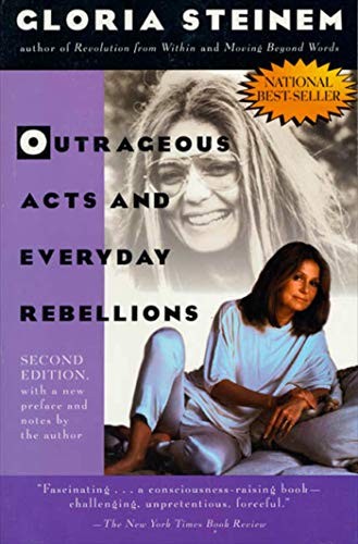 Outrageous Acts and Everyday Rebell..., Steinem, Gloria