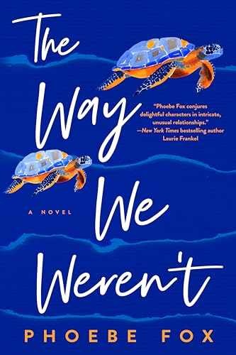 The Way We Weren't - Paperback, by Fox Phoebe - Very Good