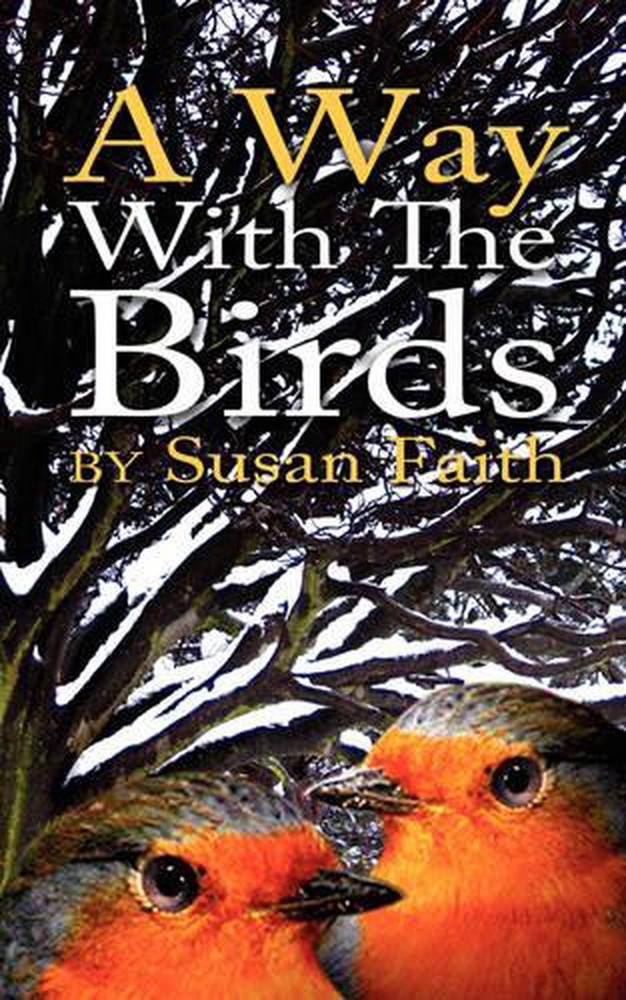 A Way with the Birds by Susan Faith (English) Paperback Book